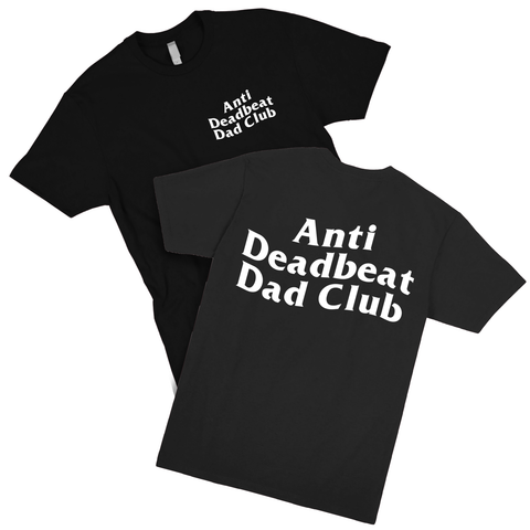 Anti Dead Beat Dad Club T (Black)